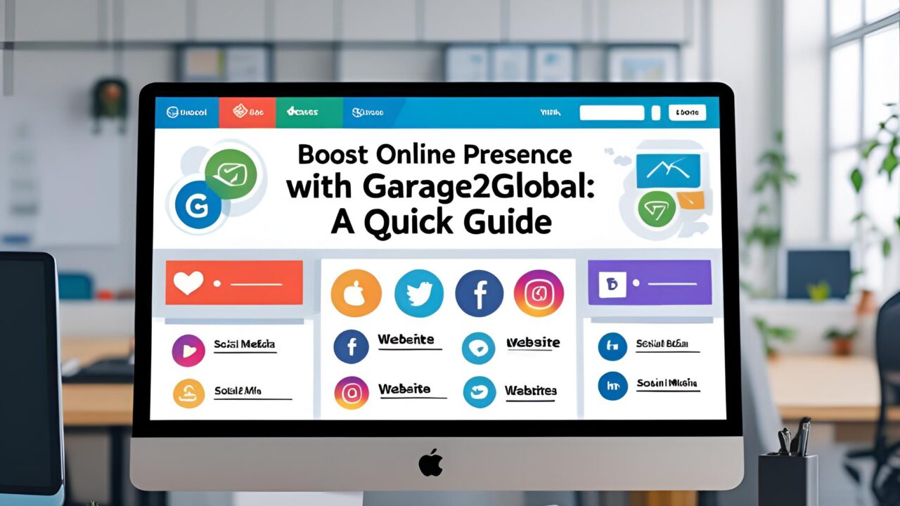 Boost Online Presence with Garage2Global: A Quick Guide
